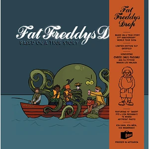 Fat Freddys Drop - Based On A True Story 21st Anniversary Edition