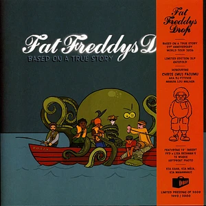 Fat Freddys Drop - Based On A True Story 21st Anniversary Edition