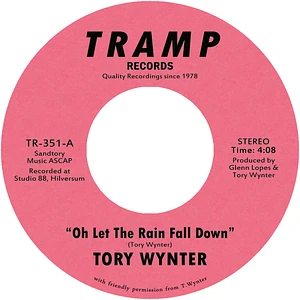 Tory Wynter - Oh Let The Rain Fall Down / I'm Feeling So Happy