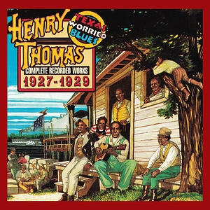 Henry Thomas - Texas Worried Blues