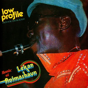 Lekan Animashaun - Low Profile Not For The Blacks