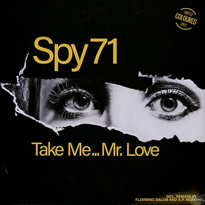 Spy 71 - Take Me...Mr. Love