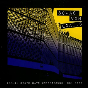 V.A. - Sowas Von Egal 3 German Synth Wave Underground 1981-1986