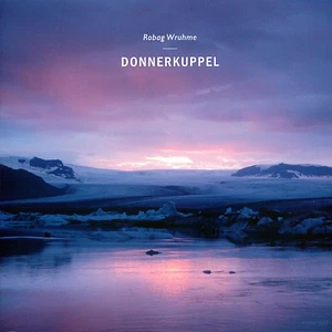 Robag Wruhme - Donnerkuppel