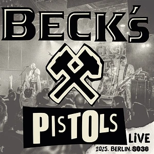 Beck's Pistols - Live.2025.Berlin.SO36 Black Vinyl Edition