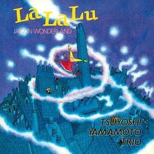 Yamamoto Tsuyoshi Trio - La La Up