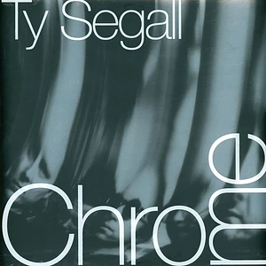 Ty Segall - Chrome
