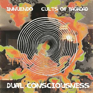 Innuendo & Cults Of Baghdad - Dual Consciousness