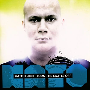 Kato X Jon - Turn The Lights Off Black Vinyl Edition