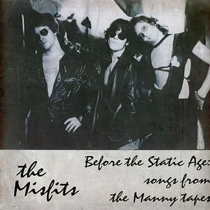 Misfits - Before The Static Age: Songs From The Manny Tapes