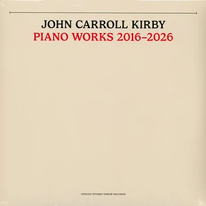 John Carroll Kirby - Piano Works 2016-2026