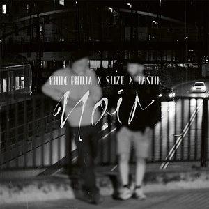 Tastik, Philo Philta & Slize - Noir