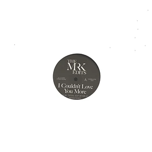 Mr K - I Couldn't Love You More Edits Repress Edition