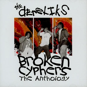 The Dereliks - Broken Cyphers (The Anthology)