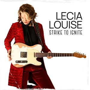 Lecia Louise - Strike To Ignite