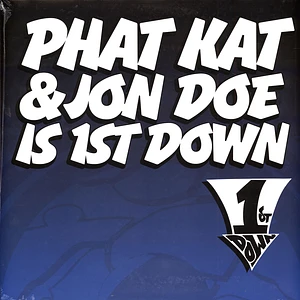 Phat Kat & Jon Doe (J Dilla) Is 1st Down - 1st Down Blue Vinyl Edition