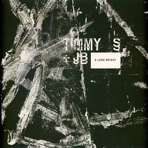 Timmy S & JB - A Long Weight