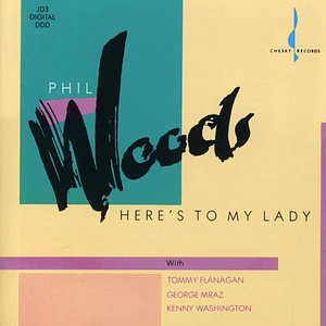 Phil Woods - Here's To My Lady