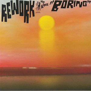 Rework - Boring