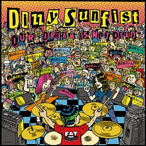 Dizzy Sunfist - Our Dream Is Not Dead Yellow Vinyl Edition