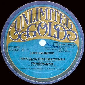 Love Unlimited / Love Unlimited Orchestra - I'm So Glad That I'm A Woman / Vieni Qua Bella Mi