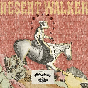 Meadows - Desert Walker