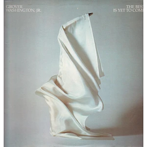 Grover Washington, Jr. - The Best Is Yet To Come