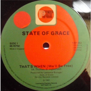 State Of Grace - That's When (We'll Be Free)