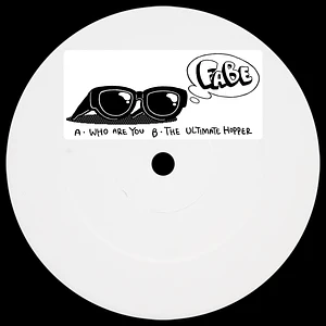 Fabe - Who Are You / The Ultimate Hopper