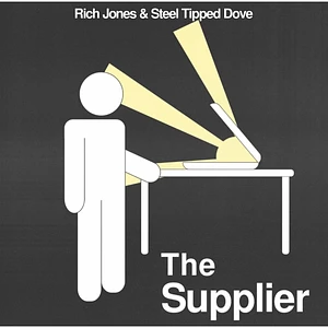 Rich Jones & Steel Tipped Dove - The Supplier