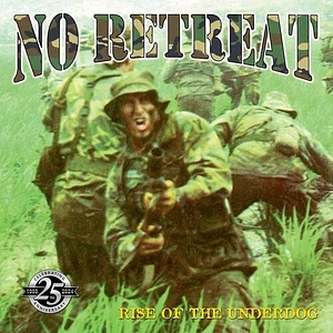 No Retreat - Rise Of The Underdog Quarter Century Warfare