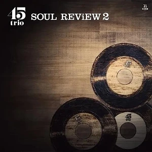 45trio - Soul Review 2