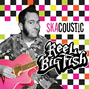 Reel Big Fish - Skacoustic
