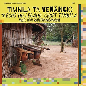 Timbila Ta Venancio - Ecos Do Legado: Chopi Timbila Music From Southern Mozambique