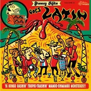 V.A. - Greasy Mike Goes Latin