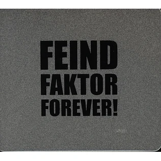 Feindfaktor - Forever