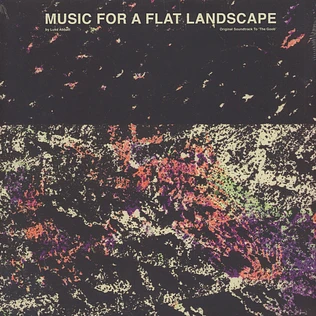 Luke Abbott - Music For A Flat Landscape