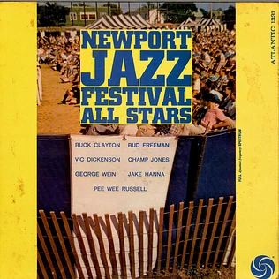 Buck Clayton / Vic Dickenson / Pee Wee Russell / Bud Freeman / George Wein / Champ Jones / Jake Hanna - Newport Jazz Festival All Stars