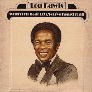 Lou Rawls - When You Hear Lou, You've Heard It All