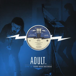 ADULT. - Live At Third Man Records