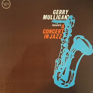Gerry Mulligan & The Concert Jazz Band - Gerry Mulligan Presents A Concert In Jazz