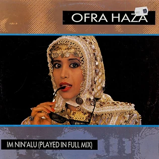 Ofra Haza - Im Nin'Alu (Played In Full Mix)