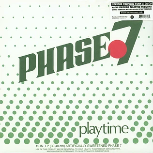 Phase 7 - Playtime Green Vinyl Edition