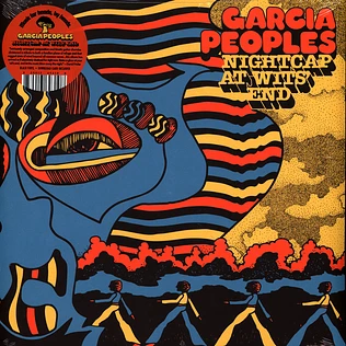 Garcia Peoples - Nightcap At Wits' End Black Vinyl Edition