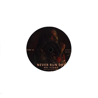 Dre Island - Never Run Dry / Instrumental