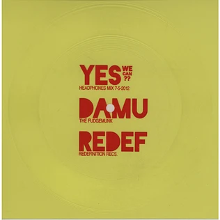 Damu The Fudgemunk - Yes We Can??