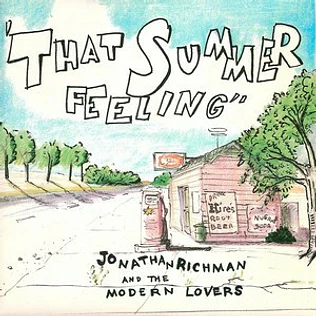 Jonathan Richman & The Modern Lovers - That Summer Feeling