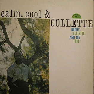 Buddy Collette - Calm, Cool & Collette