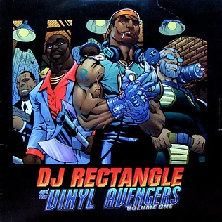 DJ Rectangle - And The Vinyl Avengers Volume One