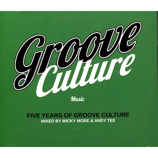 Micky More & Andy Tee - Five Years Of Groove Culture Music